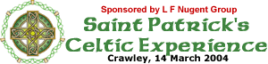 Saint Patrick Celtic Experience 2004